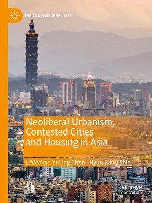 cover image of Neoliberal Urbanism, Contested Cities and Housing in Asia